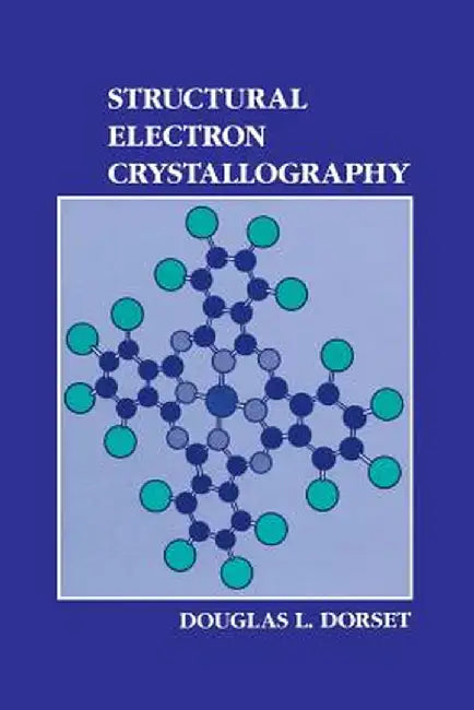 Structural Electron Crystallography by D. L. Dorset