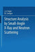 Structure Analysis by Small-Angle X-Ray and Neutron Scattering by L. A. Feigin