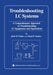 Troubleshooting LC Systems: A Comprehensive Approach to Troubleshooting LC Equipment and Separations by John W. Dolan