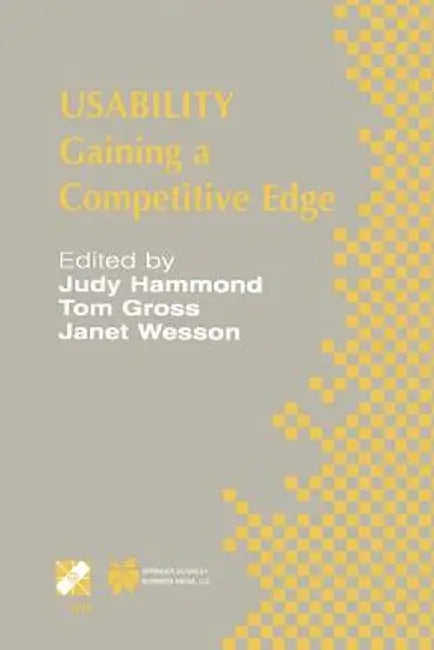 Usability: Gaining a Competitive Edge by Judy Hammond