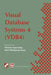 Visual Database Systems 4: Ifip Tc2 / Wg2.6 Fourth Working Conference on Visual Database Systems 4 (Vdb4) 27-29 May 1998, l'Aquila, Italy by Yannis Ioannidis