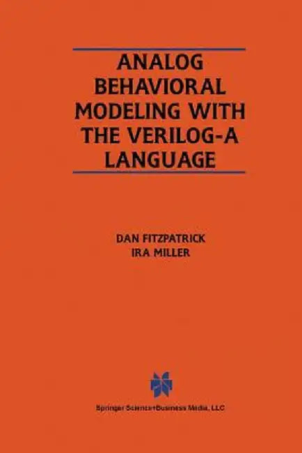 Analog Behavioral Modeling with the Verilog-A Language by Dan Fitzpatrick