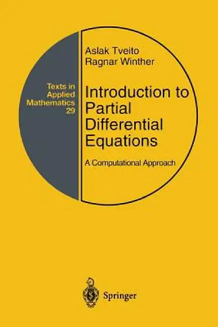 Introduction to Partial Differential Equations: A Computational Approach by Aslak Tveito