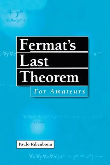 Fermat's Last Theorem for Amateurs by Paulo Ribenboim