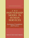 The Partnership Model in Human Services: Sociological Foundations and Practices by Rosalyn Benjamin Darling