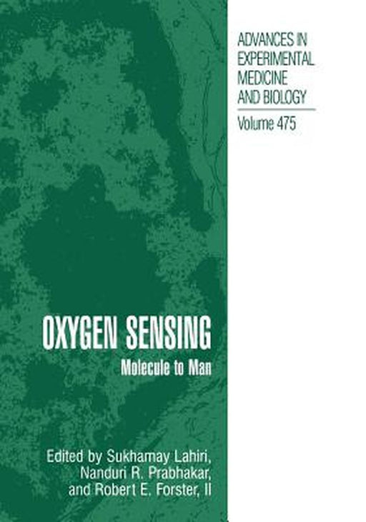 Oxygen Sensing: Molecule to Man by Sukhamay Lahiri