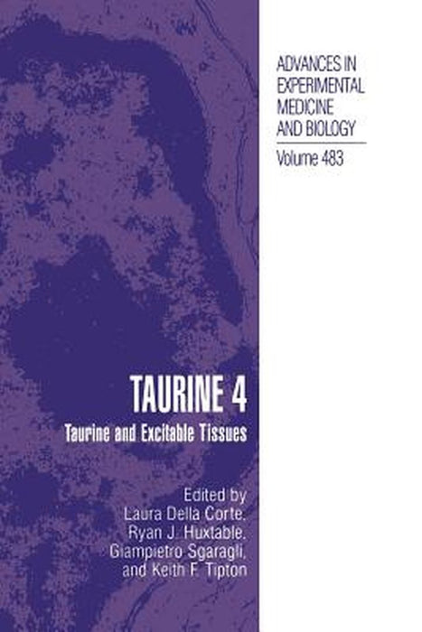 Taurine 4: Taurine and Excitable Tissues by Laura Della Corte