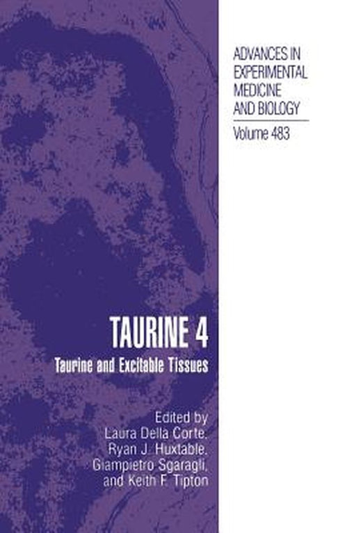Taurine 4: Taurine and Excitable Tissues by Laura Della Corte