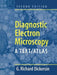 Diagnostic Electron Microscopy: A Text/Atlas by Richard G. Dickersin