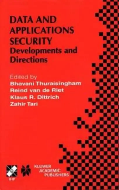 Data and Application Security: Developments and Directions by Jeff Pearlman