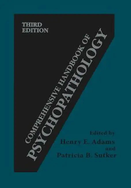 Comprehensive Handbook of Psychopathology by Henry E. Adams