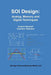 Soi Design: Analog, Memory and Digital Techniques by Andrew Marshall