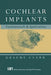 Cochlear Implants: Fundamentals and Applications by Graeme Clark