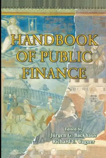 Handbook of Public Finance by Jürgen Backhaus
