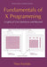 Fundamentals of X Programming: Graphical User Interfaces and Beyond by Theo Pavlidis