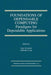 Foundations of Dependable Computing: Paradigms for Dependable Applications by Gary M. Koob