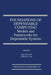 Foundations of Dependable Computing: Models and Frameworks for Dependable Systems by Gary M. Koob