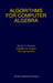 Algorithms for Computer Algebra by Keith O. Geddes