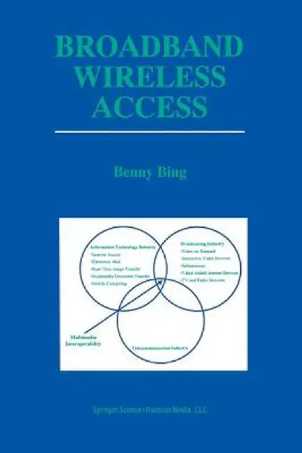 Broadband Wireless Access by Benny Bing
