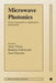Microwave Photonics: From Components to Applications and Systems by Shelia E. Lipsey
