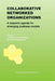 Collaborative Networked Organizations: A Research Agenda for Emerging Business Models by Luis M. Camarinha-Matos