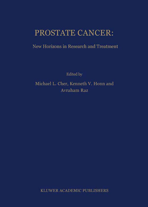 Prostate Cancer: New Horizons in Research and Treatment by Michael L. Cher