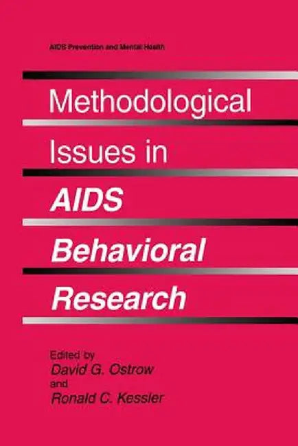 Methodological Issues in AIDS Behavioral Research by David G. Ostrow