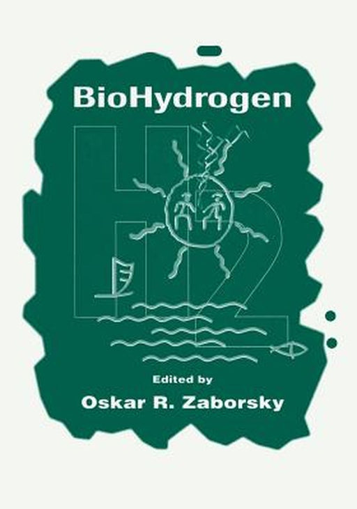Biohydrogen by Oskar R. Zaborsky