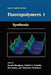 Fluoropolymers 1: Synthesis by Gareth G. Hougham
