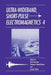 Ultra-Wideband Short-Pulse Electromagnetics 4 by Joseph Shiloh