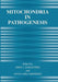 Mitochondria in Pathogenesis by John J. Lemasters