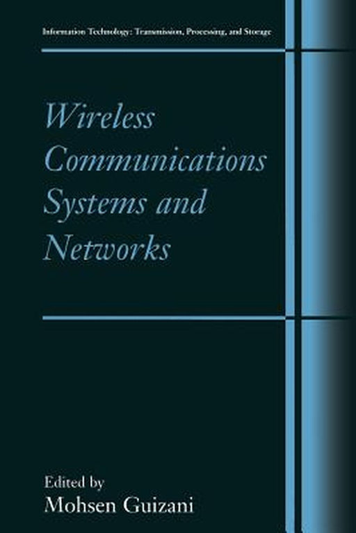 Wireless Communications Systems and Networks by Mohsen Guizani