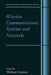 Wireless Communications Systems and Networks by Mohsen Guizani