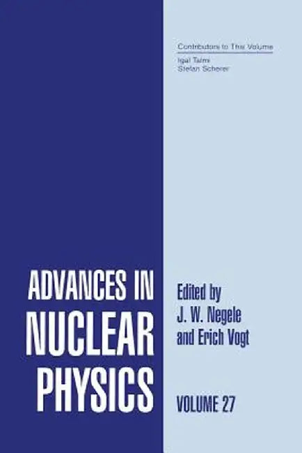 Advances in Nuclear Physics: Volume 27 by J. W. Negele