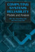 Computing System Reliability: Models and Analysis by Min Xie