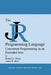 The Jr Programming Language: Concurrent Programming in an Extended Java by Ronald A. Olsson