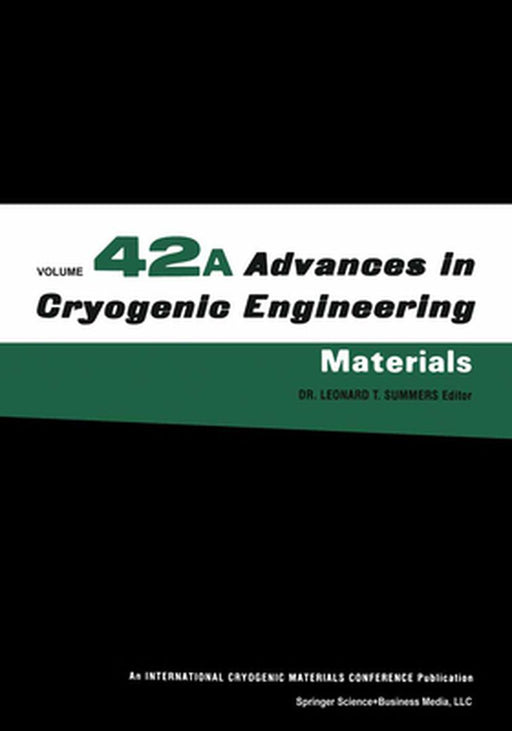 Advances in Cryogenic Engineering Materials by Leonard T. Summers