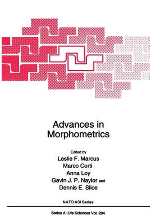 Advances in Morphometrics by Leslie F. Marcus