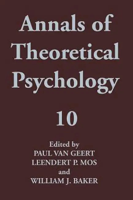 Annals of Theoretical Psychology by Paul Van Geert