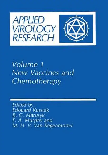 New Vaccines and Chemotherapy by Edouard Kurstak