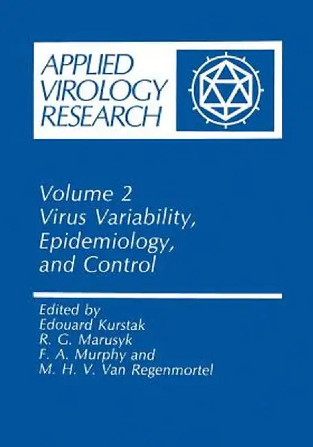 Virus Variability, Epidemiology and Control by Edouard Kurstak