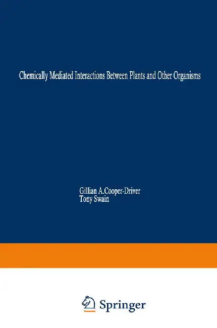Chemically Mediated Interactions Between Plants and Other Organisms by Gillian A. Cooper-Driver