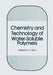 Chemistry and Technology of Water-Soluble Polymers by C. A. Finch