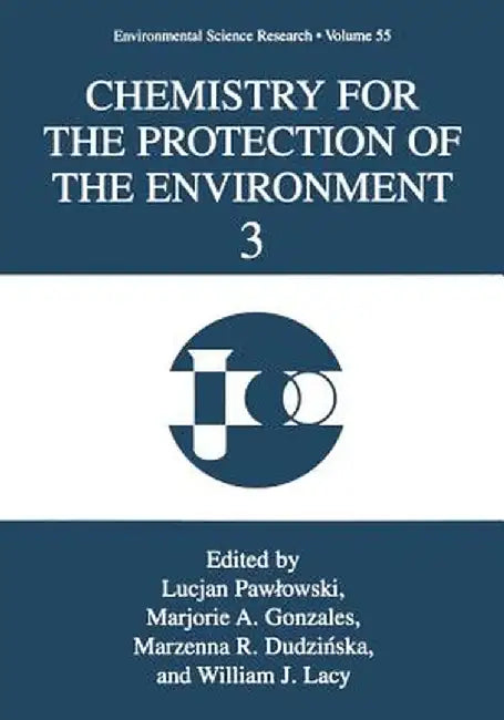 Chemistry for the Protection of the Environment 3 by T. Pawlowski