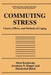 Commuting Stress: Causes, Effects, and Methods of Coping by Meni Koslowsky