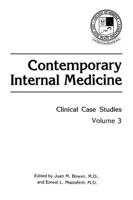 Contemporary Internal Medicine: Clinical Case Studies by Juan M. Bowen