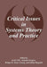 Critical Issues in Systems Theory and Practice by K. Ellis