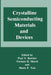 Crystalline Semiconducting Materials and Devices by Paul N. Butcher