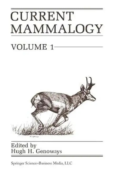 Current Mammalogy: Volume 1 by H. H. Genoways