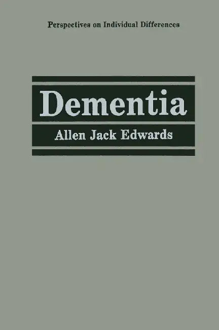 Dementia by Allen Jack Edwards